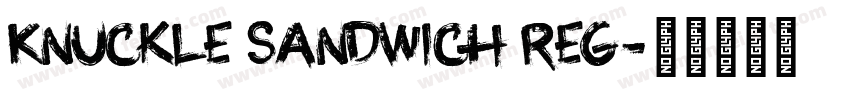 Knuckle Sandwich Reg字体转换